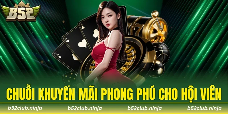 Chuỗi khuyến mãi phong phú cho hội viên