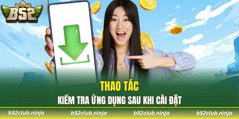 Thao tác kiểm tra ứng dụng sau khi cài đặt